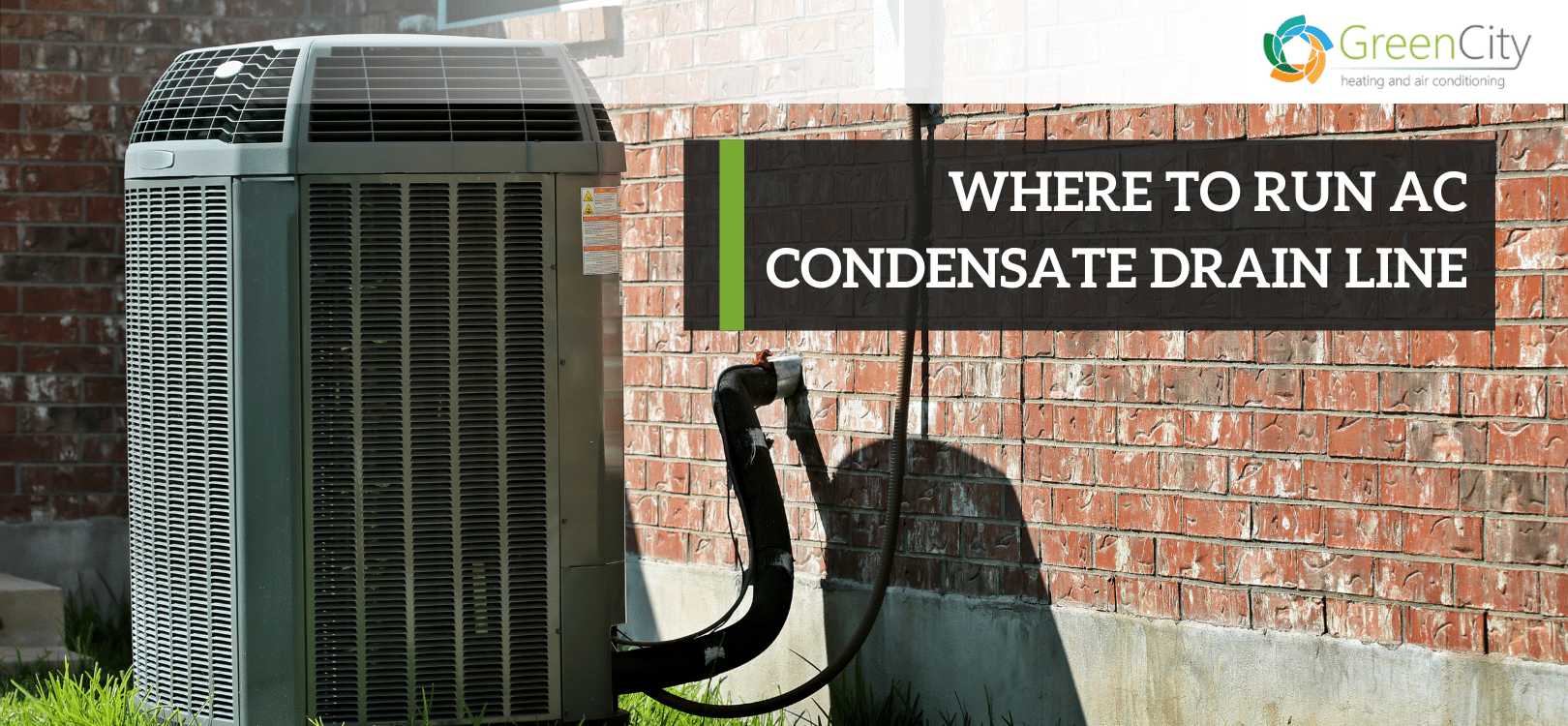 Where to Run AC Condensate Drain Line